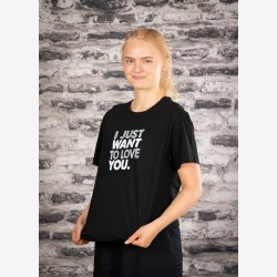 I just want to love you