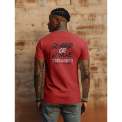 Go Hard Or Go Home Taekwondo not for the weak