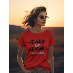 Go Hard Or Go Home Taekwondo not for the weak