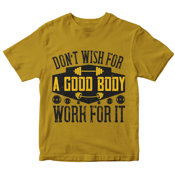 Don't wish for a good body