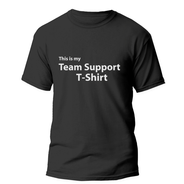 This is my Team Support T-Shirt